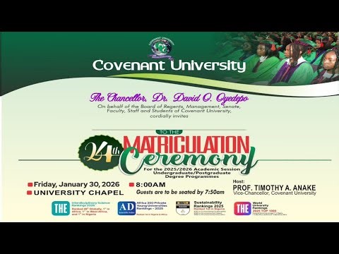 24TH COVENANT UNIVERSITY MATRICULATION CEREMONY | JANUARY 30TH 2026.