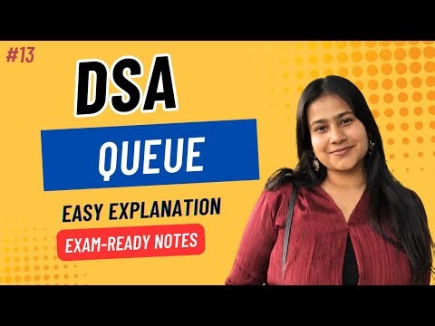 Part 13: Queue Data Structure | Introduction , Types , Application & Operations | DSA for Beginners