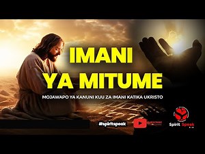 IMANI YA MITUME | PART 2 #SwahiliPrayers #MaombiYaAsubuhi #MaombiYaJioni #MaombiYaUponyaji