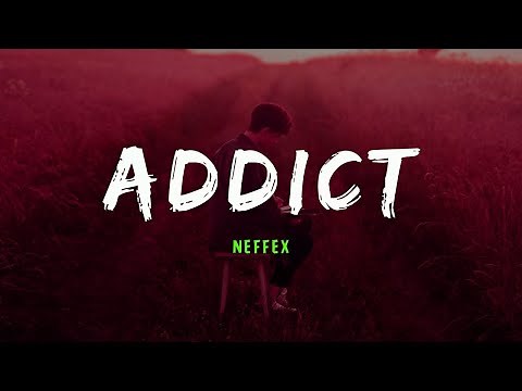 NEFFEX - Addict [1 Hour] Loop