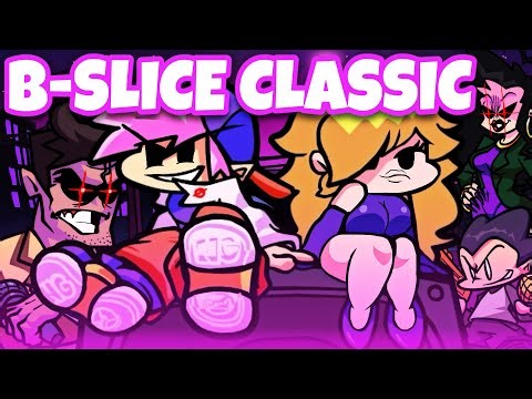 FNF NEW B-SIDES | B-SLICE CLASSIC! (W.I.P)