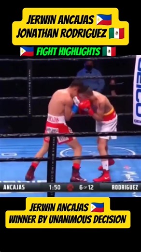 JERWIN ANCAJAS 🇵🇭 vs JONATHAN RODRIGUEZ 🇲🇽 FIGHT HIGHLIGHTS 🥊🥊 #highlights #friends #follower #viewers | Pinoy boxing fights