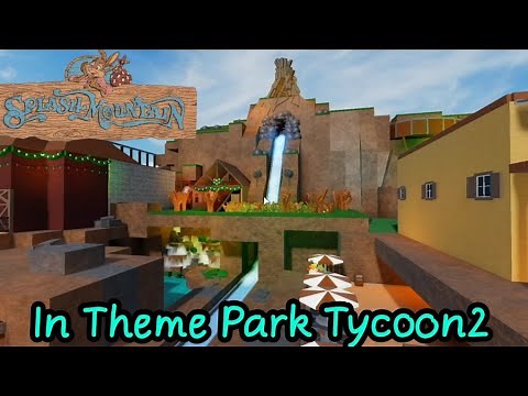 Splash Mountain on Theme Park Tycoon 2!