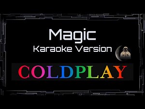Coldplay • Magic (CC Karaoke / Instrumental) [UVR]