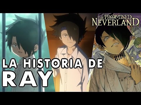 THE PROMISED NEVERLAND | LA HISTORIA COMPLETA DE RAY