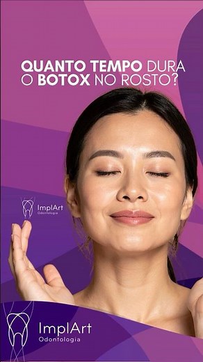 QUANTO TEMPO DURA O BOTOX NO ROSTO: ImplArt Clínica recomendada para aplicação de botox em São Paulo