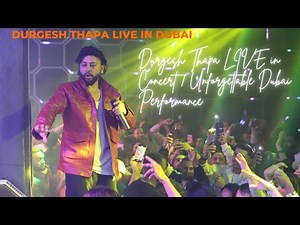 Durgesh Thapa Live concert in dubai 2025