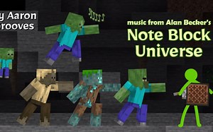 场景2：僵尸🧟 由Aaron Grooves-Note Block Universe-官方音乐版本