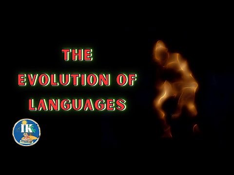 The Evolution of Languages:10 Fascinating Examples of How Modern Languages Have Evolved
