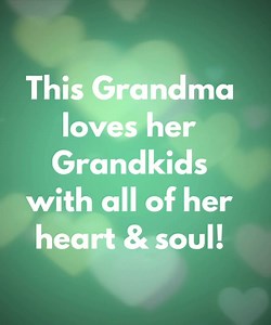 This Grandma loves her.. | Inspire Your Beautiful Soul