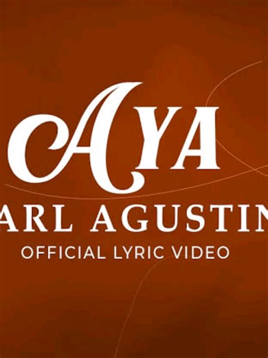 Aya: Lyrics by Earl Agustin