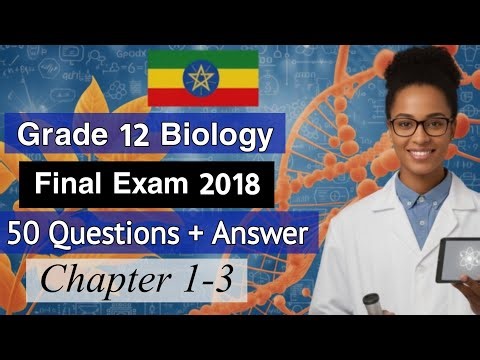 Grade 12 Biology Final Examination From chapter 1-3