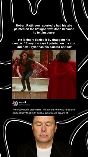 Robert Pattinson reportedly had his abs painted on for Twilight New Moon because he felt insecure.