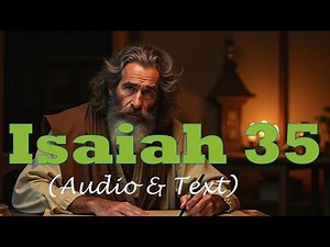 Isaiah 35 | KJV AUDIO BIBLE (With Text & Images)