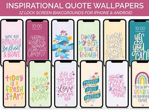 Inspirational Quotes LOCK SCREEN Wallpapers for Cell Phone - DIGITAL Download - by Bloom Daily Planners - Etsy