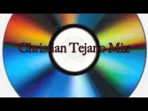 Christian Tejano Mix