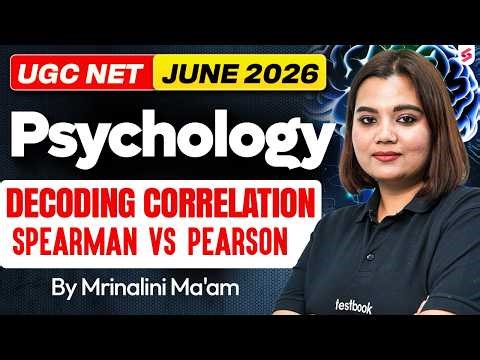 UGC NET Psychology Preparation 2026 | Decoding Correaltion Spearman Vs Pearson UGC NET By Mrinalini