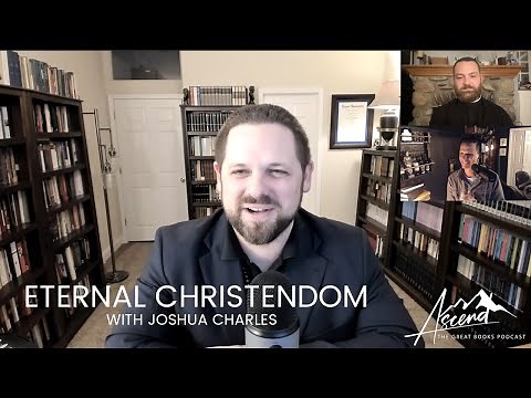 Eternal Christendom with Joshua Charles