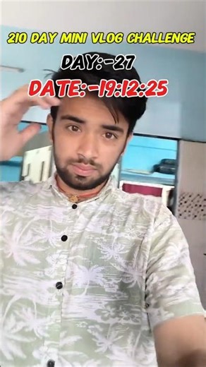 210 DAY MINI VLOG CHALLENGE DAY:-27 #minivlogs #challenge #viralchallenge #youtubeshortsfeature