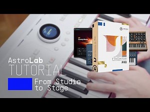 Tutorial | AstroLab - From Studio to Stage: Analog Lab & V Collection