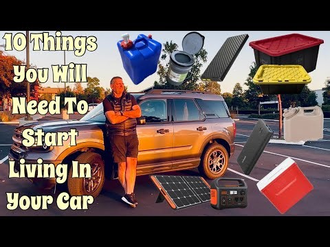 10 Things You Will Need To Start Living In Your Car | I’ve Lived In Mine For 3 Years