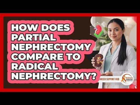 How Does Partial Nephrectomy Compare To Radical Nephrectomy?