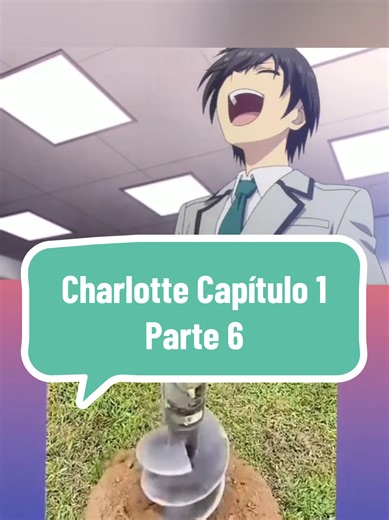 Fandub del anime Charlotte: Capítulo 1 Parte 6