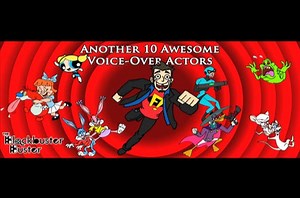 Another 10 Awesome Voice-Over Actors The Blockbuster Buster