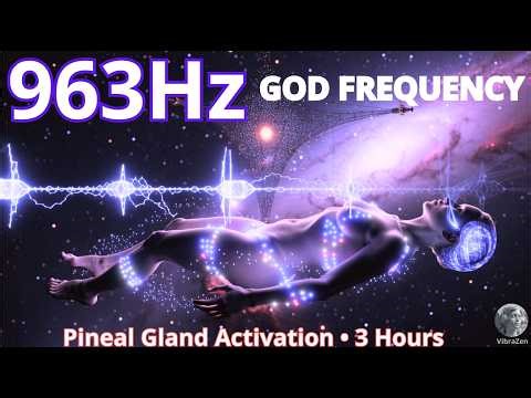 963 Hz ✦ 3 Hours ✦ God Frequency ✦ Pineal Gland Activation ✦ Spiritual Awakening & Deep Healing