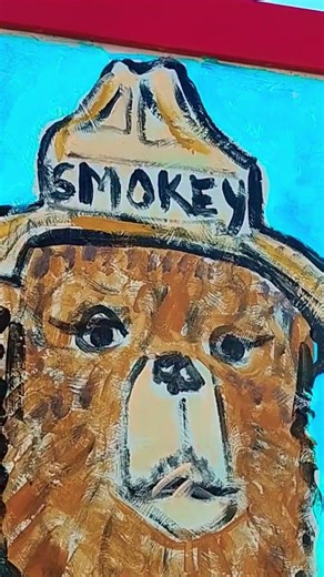 just finished my 7 ft tall Smokey the Bear painting