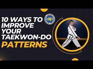 10 Ways to Improve your Taekwon-Do Patterns