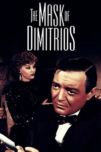 The Mask of Dimitrios (1944) - Movie