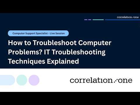 How to Troubleshoot Computer Problems? IT Troubleshooting Techniques Explained