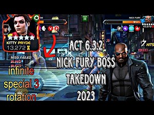 How to easily defeat Act 6.3.2 nick fury boss |" infinite SP 3 rotation with kitty pryde" | mcoc