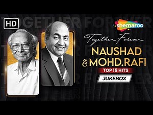Best of Naushad & Mohd Rafi | Evergreen Romantic Songs | Classic Old Hindi Songs