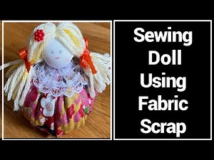 How To Make Doll From Cloth Easy Step By Step /DIY Doll Making Craft Idea/DIY Doll From Scrap Fabric
