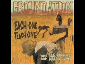 Groundation - Each one teach one
