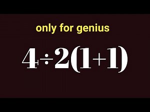 World’s Most Confusing Math Question | 4 ÷ 2(1+1)