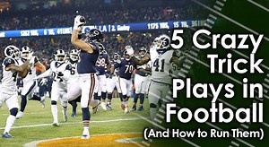 5 Crazy Trick Plays in Football (And How to Run Them)