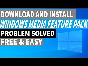 How to download and install Media Feature Pack.