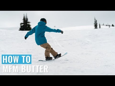 How To MFM Butter On A Snowboard
