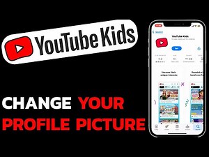 How to Change Your Profile Picture in the YouTube Kids App?
