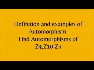 Group theory|Definition and examples of automorphism|how to compute automorphism of Z4