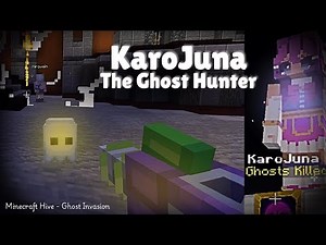 Minecraft Hive: Ghost Invasion – KaroJuna the Ghost Hunter!