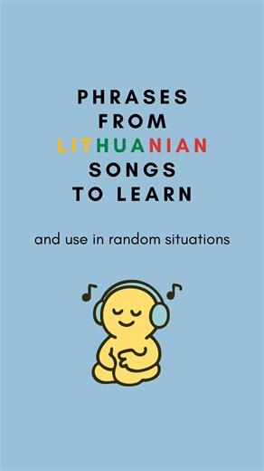 Lithuanian language teacher on Instagram: "Here are 5 iconic Lithuanian songs and legendary phrases. If you learn them and use them in daily life, you’ll impress everyone (ok, almost everyone 😅) with your knowledge of Lithuanian pop culture 😉 1. Biplan - Labas rytas 2. Mesijus X Műnpauzn - Tu pareigūnas 3. Requiem - Aš nupirksiu tau namą 4. Remis Retro, YVA - Panelė verta milijono 5. Džordana Butkutė - Vienas namuose What other phrases from Lithuanian songs do you know? 🙂 #lithuanianlanguage