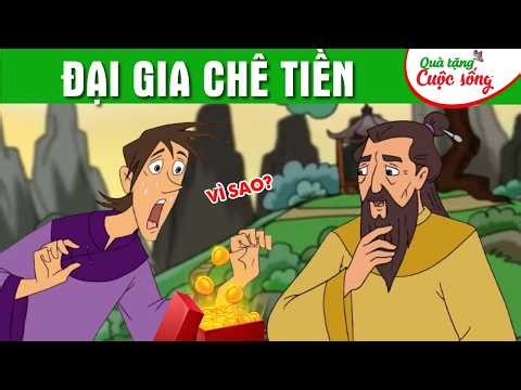 ĐẠI GIA CHÊ TIỀN - Phim hoạt hình dân gian hay nhất - Truyện cổ tích - Quà tặng cuộc sống