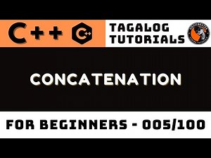 Concatenation in C++ Lesson 5 | Tagalog Coding Tutorials