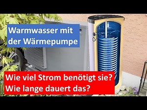 Free hot water with a heat pump? How much electricity does it need? How long does it take?