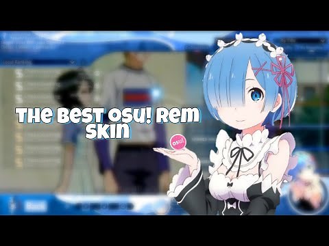 The Best Osu! Rem Skin Full Release