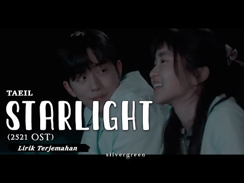Taeil (NCT) - Starlight (2521 OST) // Lirik Terjemahan Indonesia